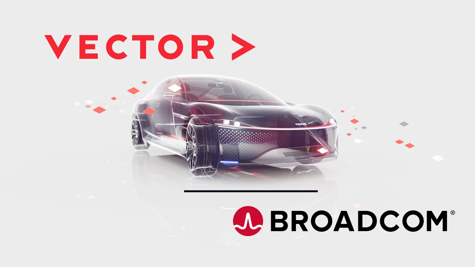 vector-and-broadcom.png Partnership Vector and Broadcom